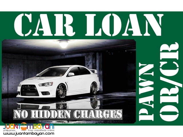 car loan - pawn OR/CR WITHOUT TAKING YOUR CAR PASIG