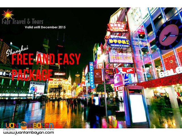 SHANGHAI FREE & EASY PACKAGE SHANGHAI FREE & EASY PACKAGE
