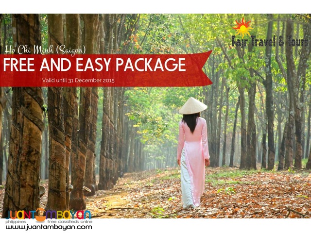 HO CHI MINH (Saigon) FREE & EASY PACKAGE HO CHI MINH (Saigon) FREE & EASY PACKAGE