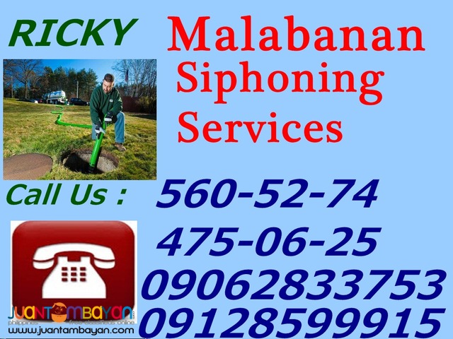 WILL MALABANAN SIPHONING SERVICES 560-5174/09128599915 WILL MALABANAN SIPHONING SERVICES 560-5174/09128599915