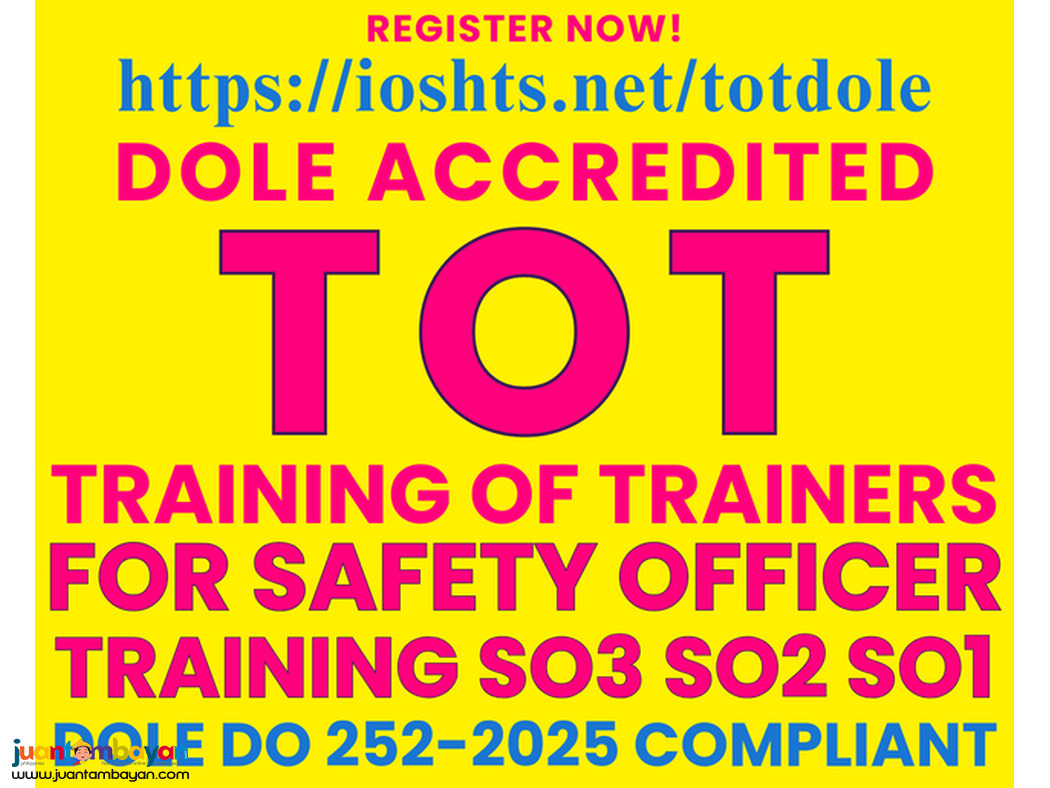 TOT Training of Trainer DOLE Accredited Safety Officers Training 