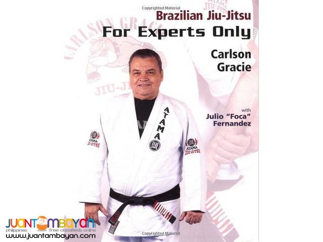 Brazilian Jiu-Jitsu For Experts Only Brazilian Jiu-Jitsu For Experts Only