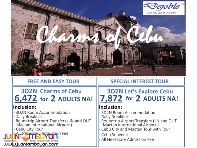 3D2N Charms of Cebu FREE AND EASY TOUR 6,472 for 2 ADULTS NA! 3D2N Charms of Cebu FREE AND EASY TOUR 6,472 for 2 ADULTS NA!