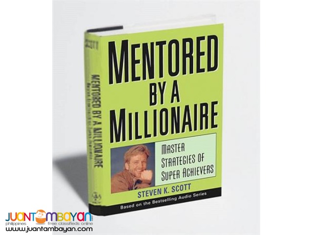 Mentored by a Millionaire Mentored by a Millionaire