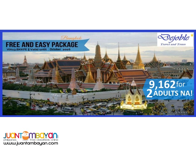 3D2N Bangkok Free and Easy Package 9,162 for 2 ADULTS NA! 3D2N Bangkok Free and Easy Package 9,162 for 2 ADULTS NA!