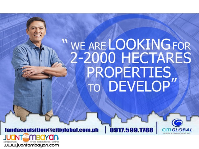 We are searching for properties 2-2000 Hectares in BATANGAS We are searching for properties 2-2000 Hectares in BATANGAS