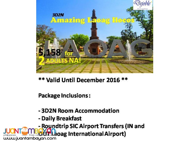 3D2N Laoag Ilocos Free and Tour 5,158 for 2 ADULTS NA! 3D2N Laoag Ilocos Free and Tour 5,158 for 2 ADULTS NA!