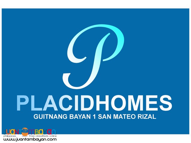 PLACID HOMES  Fully Finished Units thru Pag-ibig san  mateo,rizal