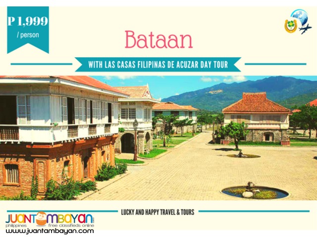 BATAAN DAY TOUR with Las Casas Filipinas de Acuzar