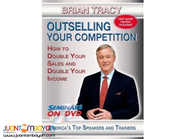 Brian Tracy – Outselling Your Competition Brian Tracy – Outselling Your Competition