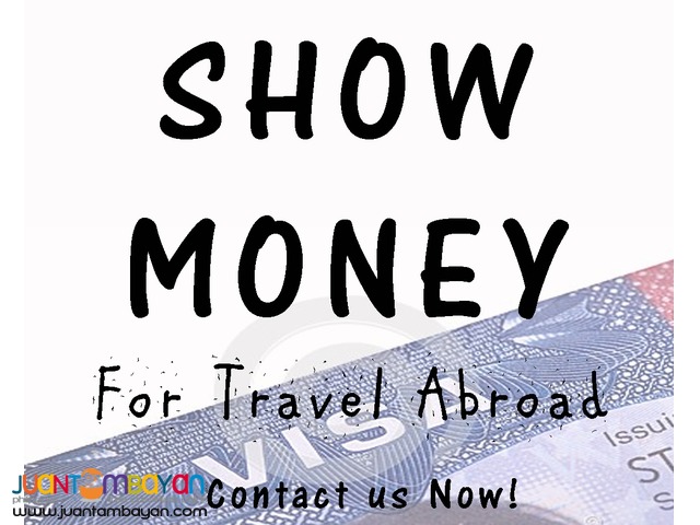 Show Money and Bank Certificate Services - Metro Manila