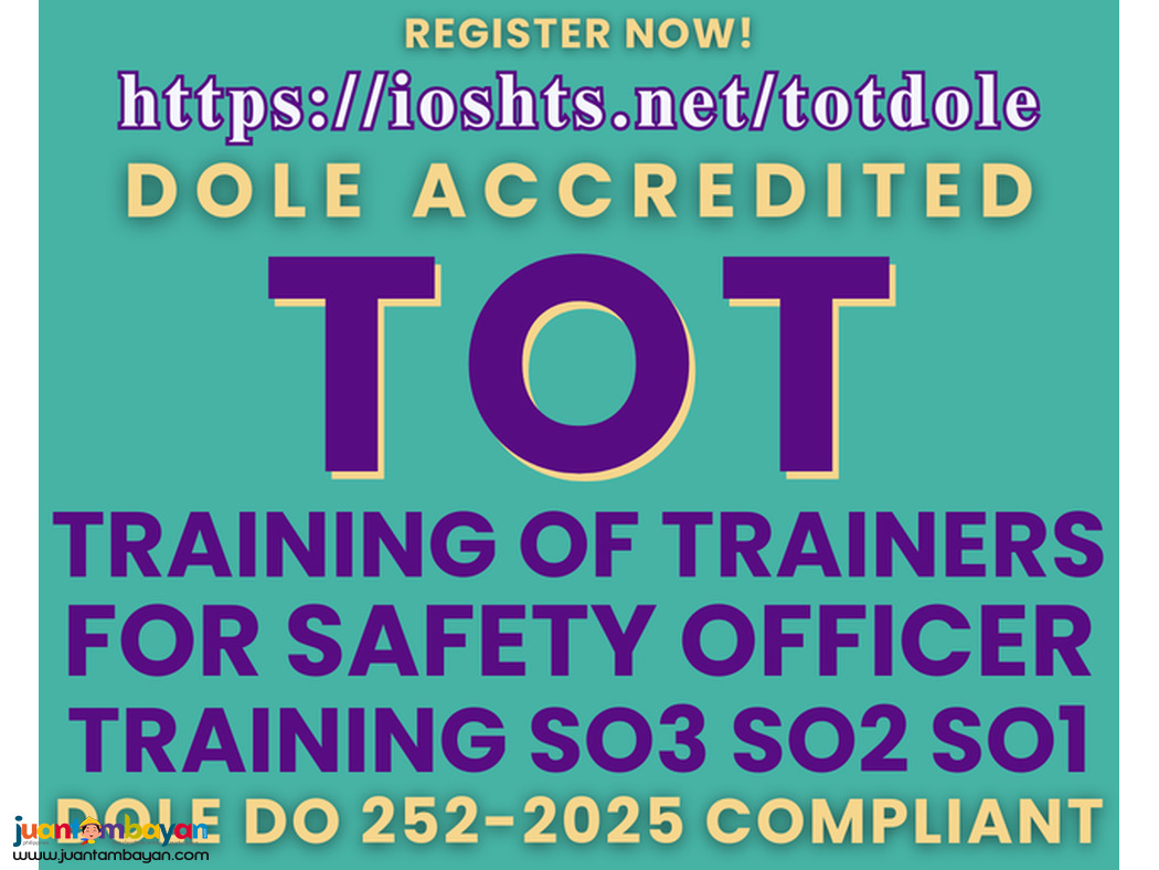 TOT Training of Trainers DOLE Accredited Safety Officer Training
