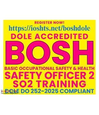 BOSH Training DOLE Accredited DOLE BOSH SO2 Safety officer 2