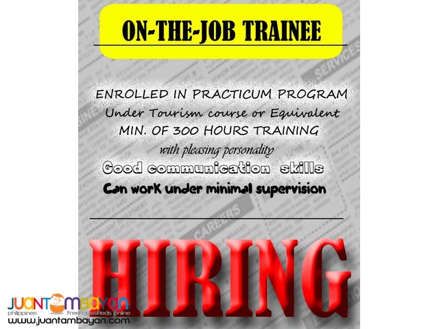 On-the-Job Trainee (Tourism Students) On-the-Job Trainee (Tourism Students)