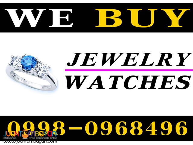 OPEN 24/7! TOP JEWELRY AND WATCH BUYER IN METRO MANILA. 