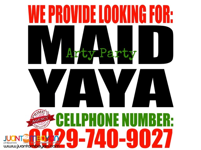 APPLY TODAY! Maid / Yaya / Boy