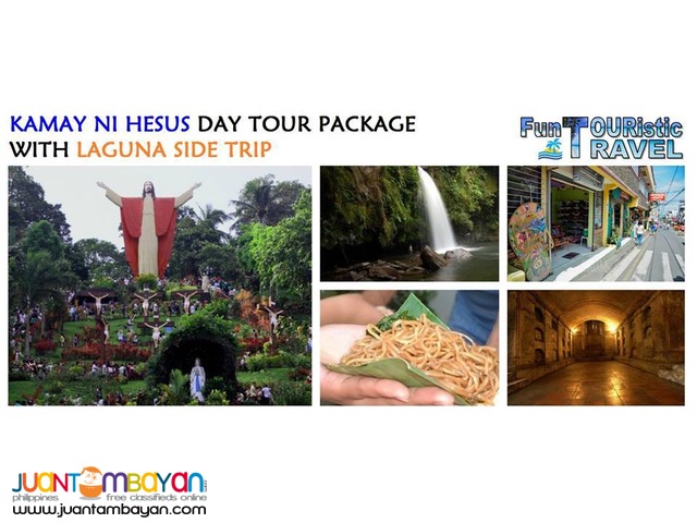 KAMAY NI HESUS TOUR PACKAGE WITH LAGUNA SIDE TRIP KAMAY NI HESUS TOUR PACKAGE WITH LAGUNA SIDE TRIP