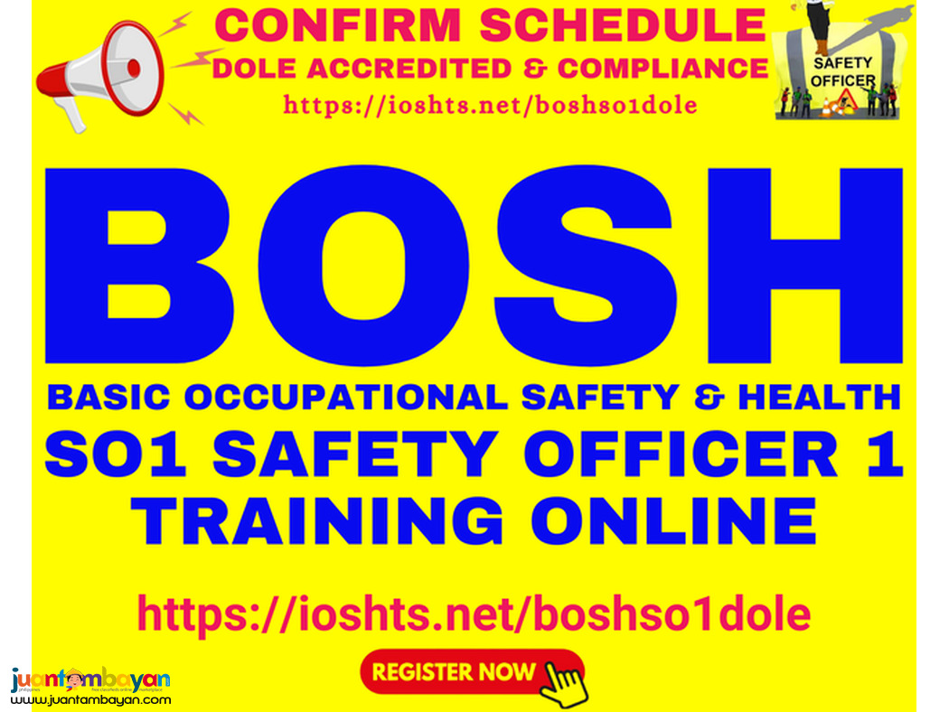 Online BOSH Training Online DOLE SO1 Training Safety Officer 1