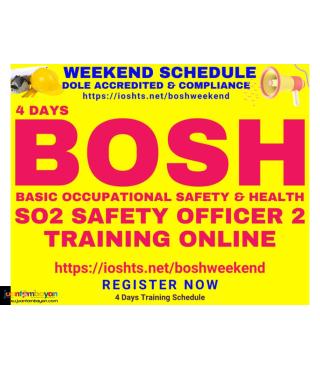 BOSH Training saturday Sunday DOLE Accredited Safety Officer 2 SO2