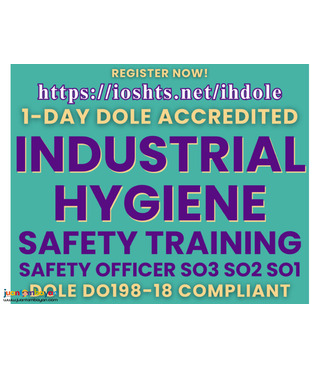 Industrial Hygiene Training DOLE Safety Officer Training SO3 SO2 SO1