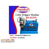 CABLE STRIPPER MACHINE