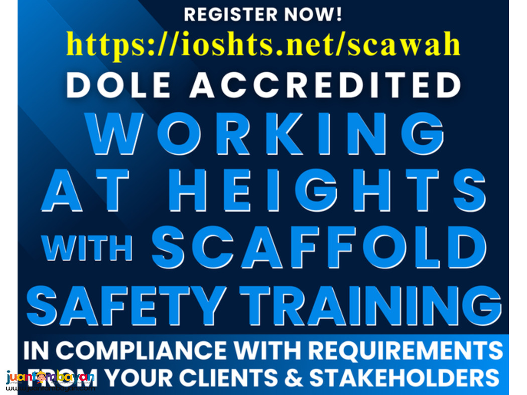 DOLE Working at Heights Training with Scaffold Safety Training 