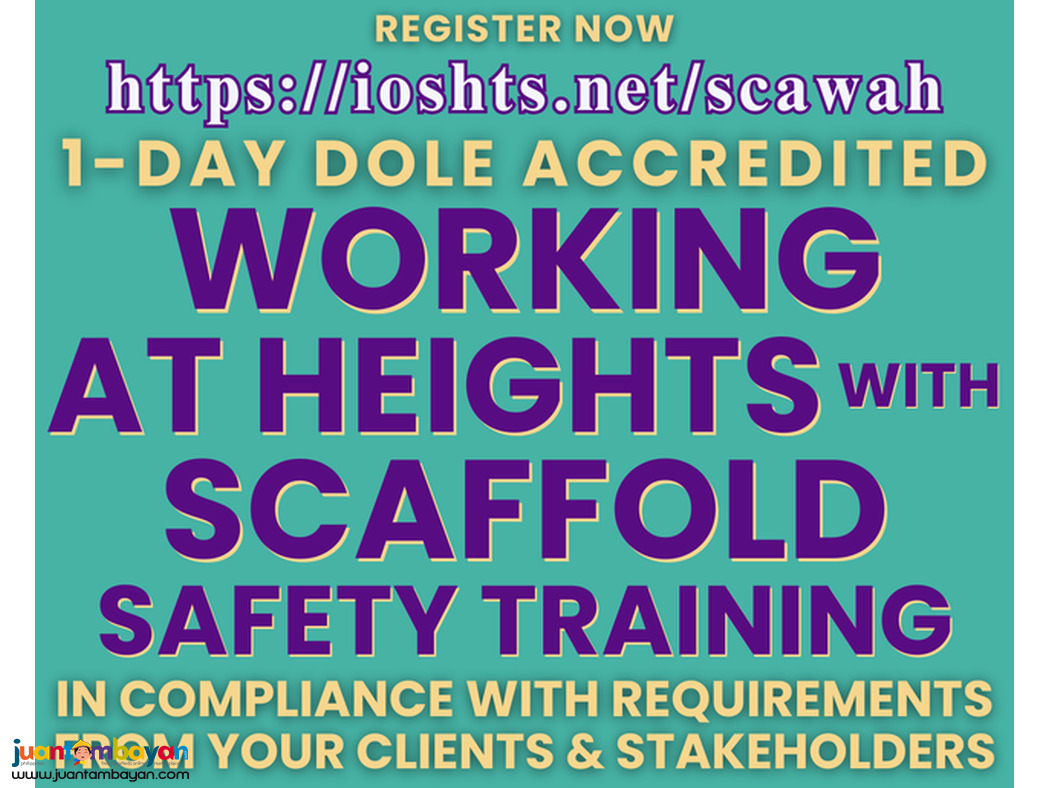 DOLE Working at Heights Training with Scaffold Safety Training 