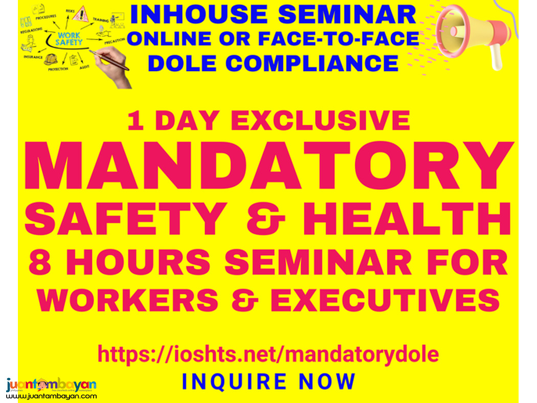 Inhouse Mandatory Safety and Health Seminar DOLE Compliance