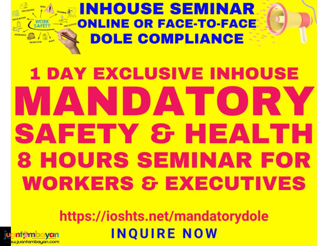Inhouse Mandatory Safety and Health Seminar DOLE OSH Compliance