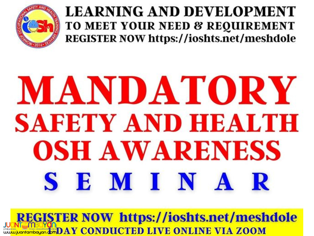Mandatory Safety and Health oSH Awareness Seminar DOLE Accredited Mandatory Safety and Health oSH Awareness Seminar DOLE Accredited