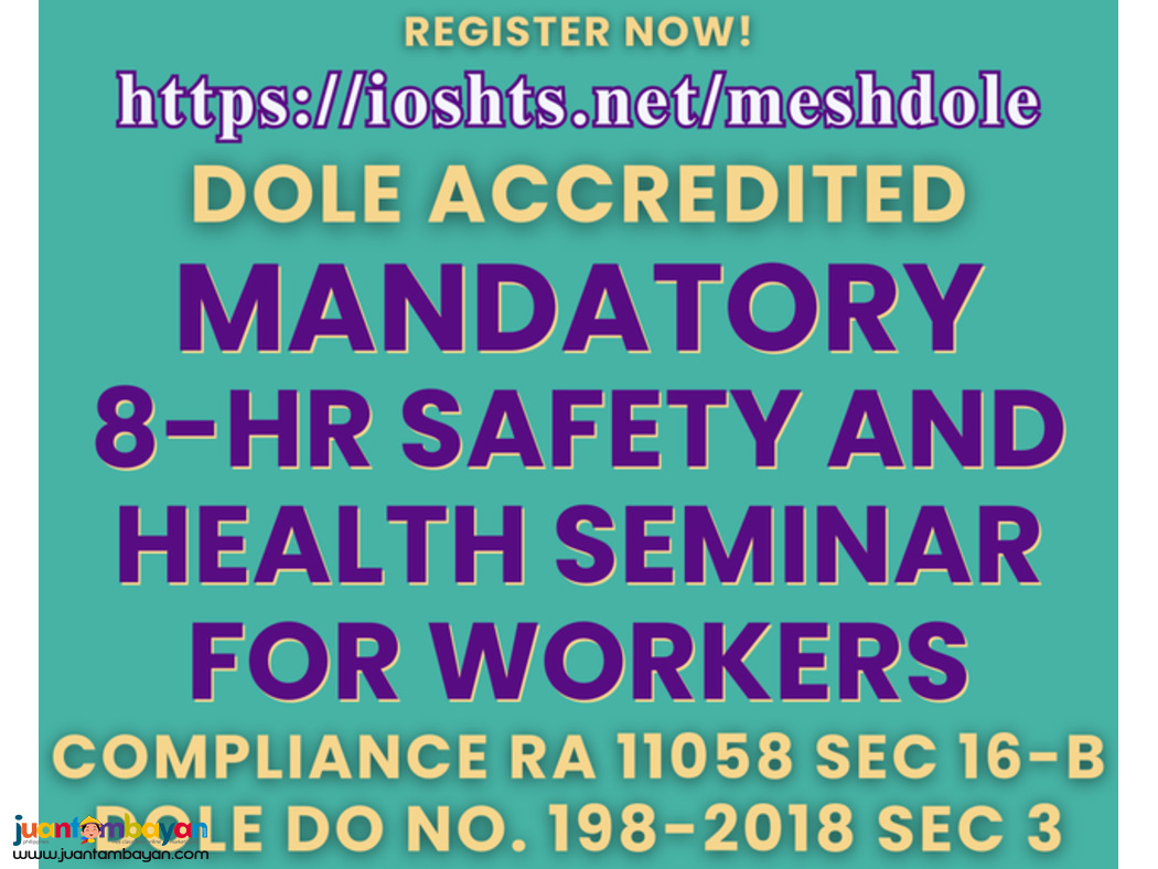 DOLE Mandatory 8 hours Safety and Health Seminar for Workers