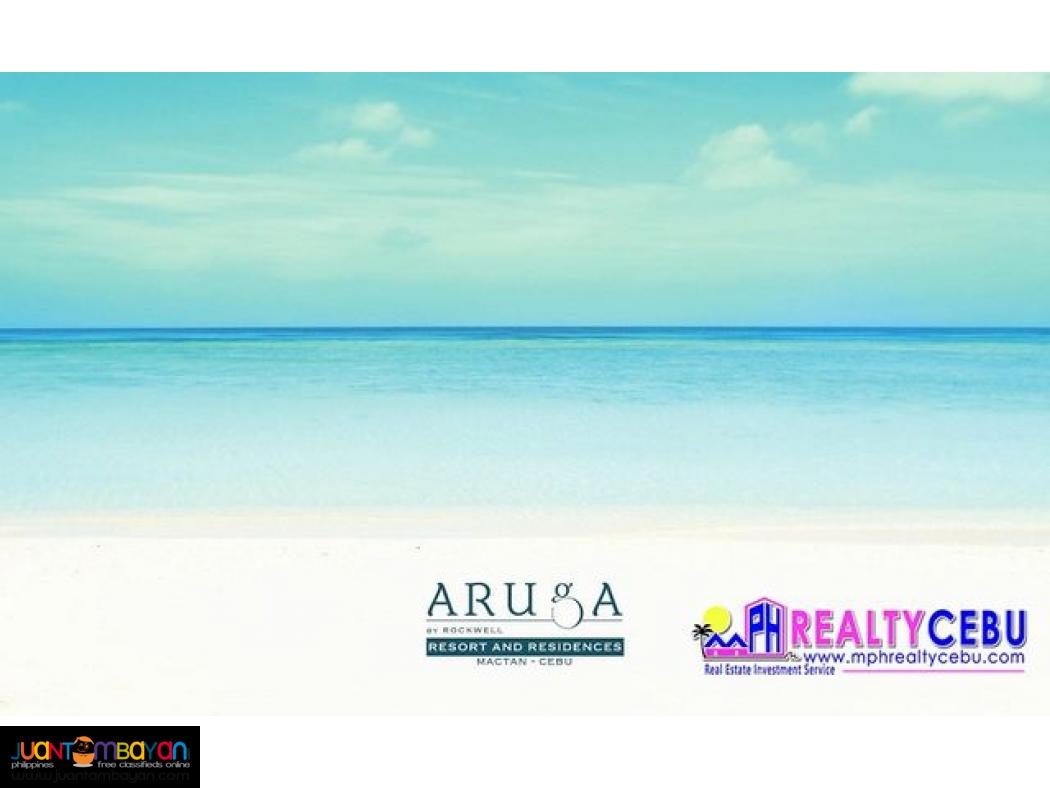 ARUGA BY ROCKWELL MACTAN - 1 BR RESIDENTIAL RESORT CONDO