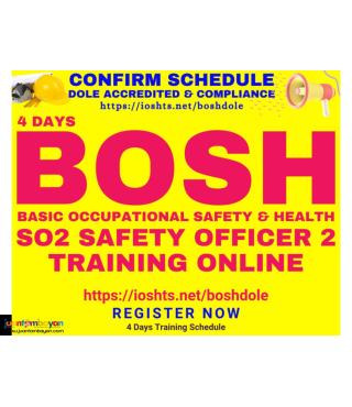 BOSH SO2 Training DOLE Accredited Safety Officer 2 BOSH Training