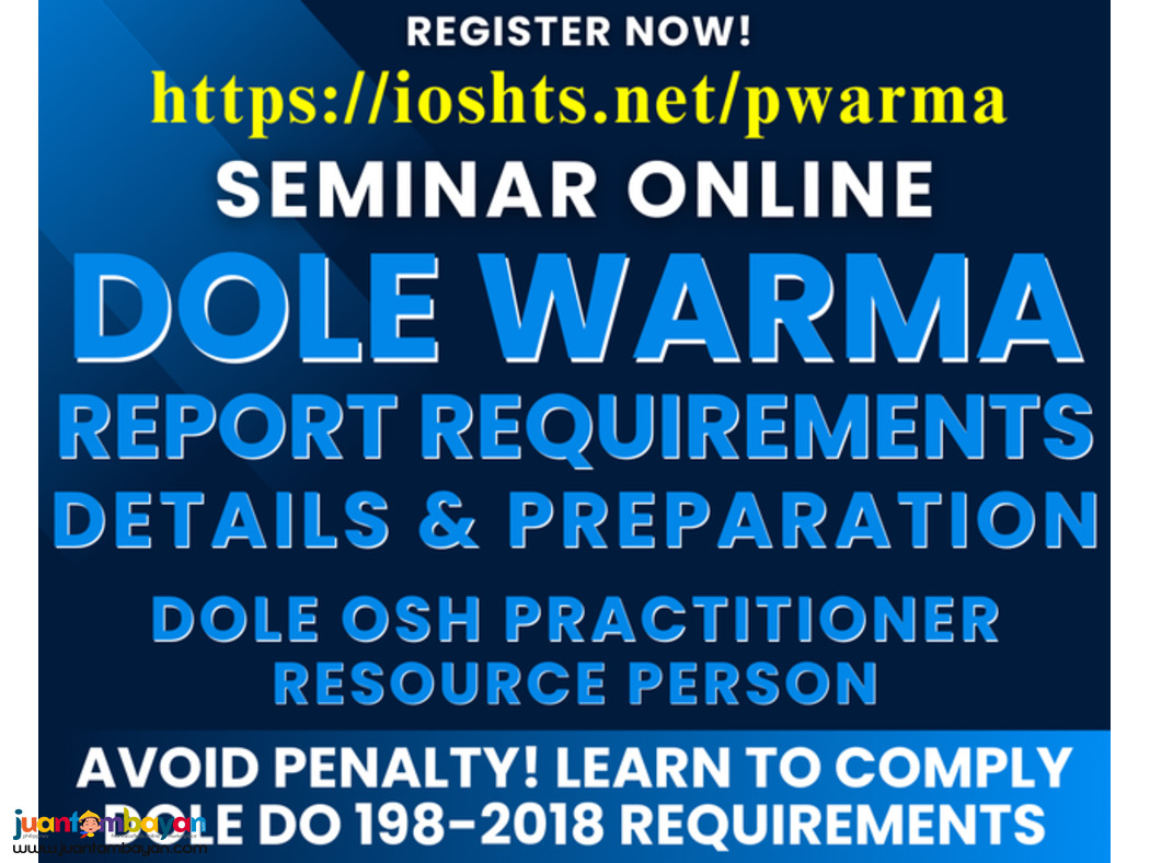 Seminar DOLE WARMA Reports DOLE Reportorial Requirements Seminar Seminar DOLE WARMA Reports DOLE Reportorial Requirements Seminar
