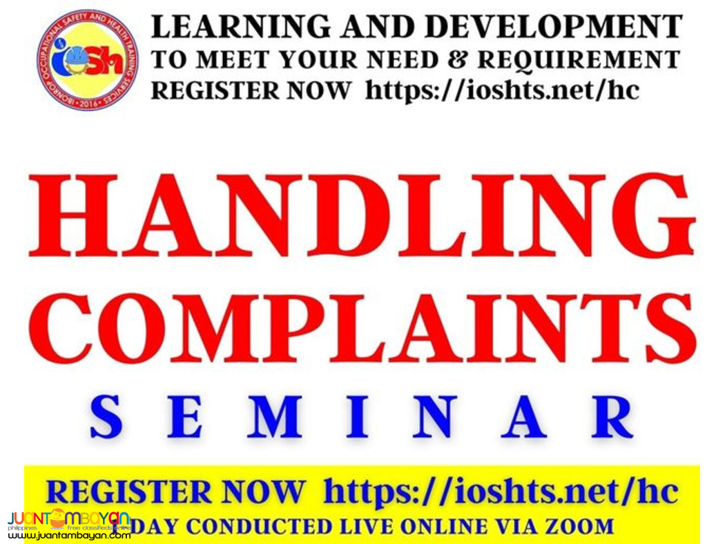 Handling Complaints Seminar with Certificate Online Seminar via Zoom Handling Complaints Seminar with Certificate Online Seminar via Zoom