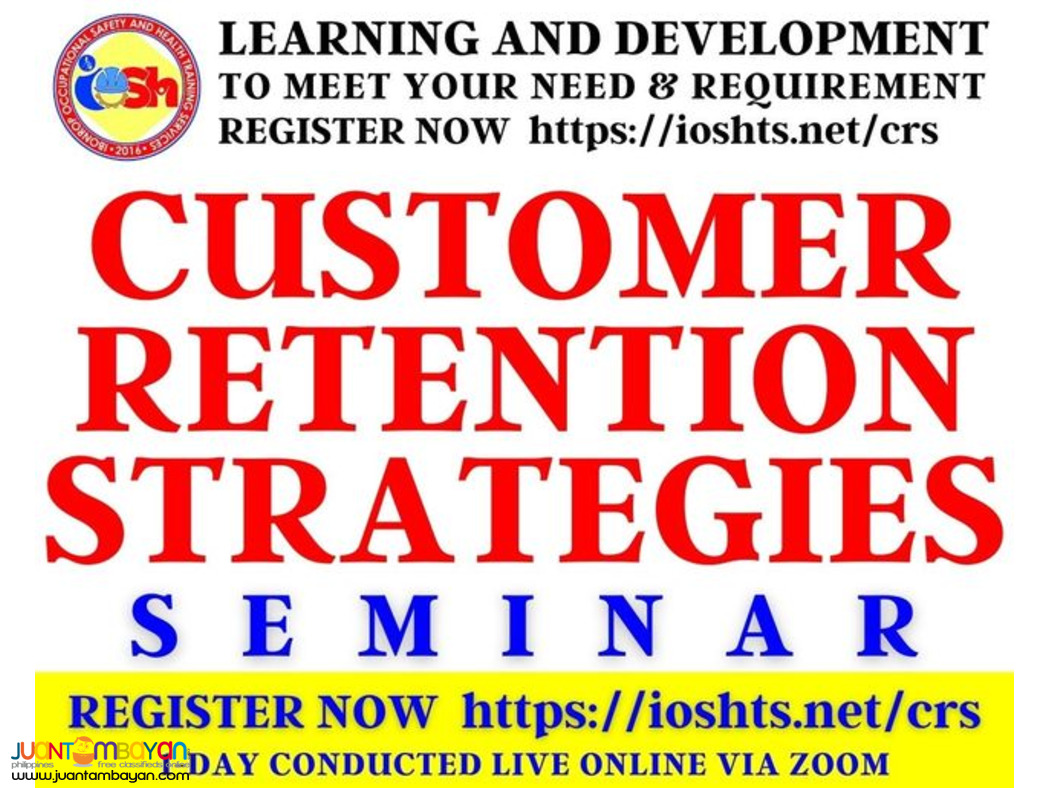 Customer Retention Strategies Seminar with Certificate online via Zoom Customer Retention Strategies Seminar with Certificate online via Zoom