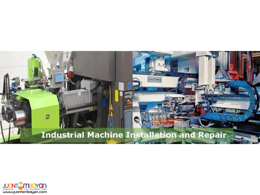 Industrial Machine Installation, Repair Servicing, Maintenance