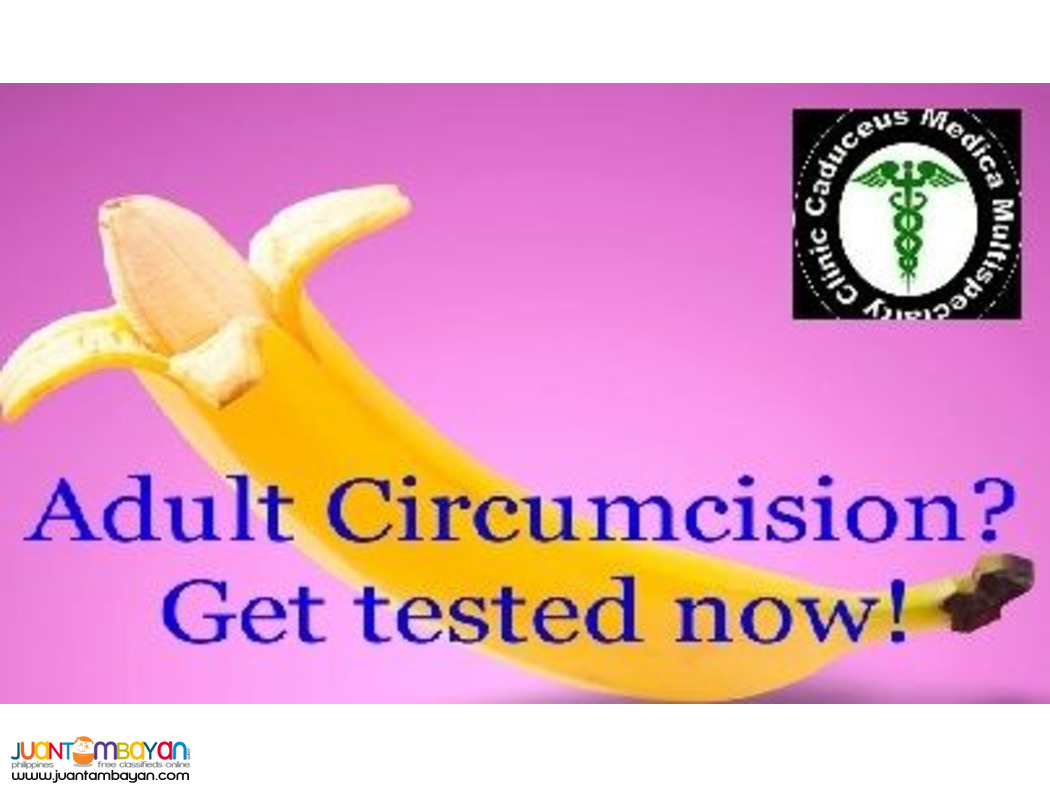 We offer our Professional Adult Circumcision Service