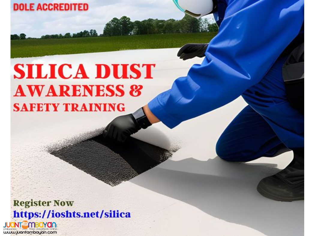 DOLE Accredited Silica Dust Awareness and Safety Training