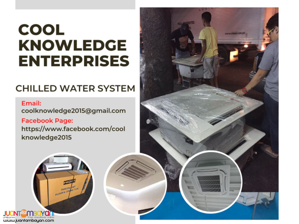 > Chilled Water System