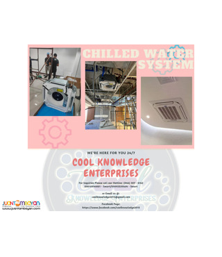 CHILLED WATER SYSTEM ; services,supply and installation