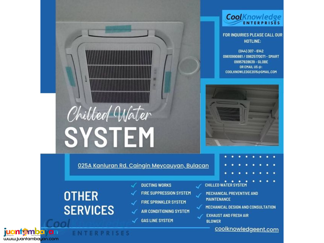WE SUPPLY AND INSTALL OF CHILLED WATER SYSTEM