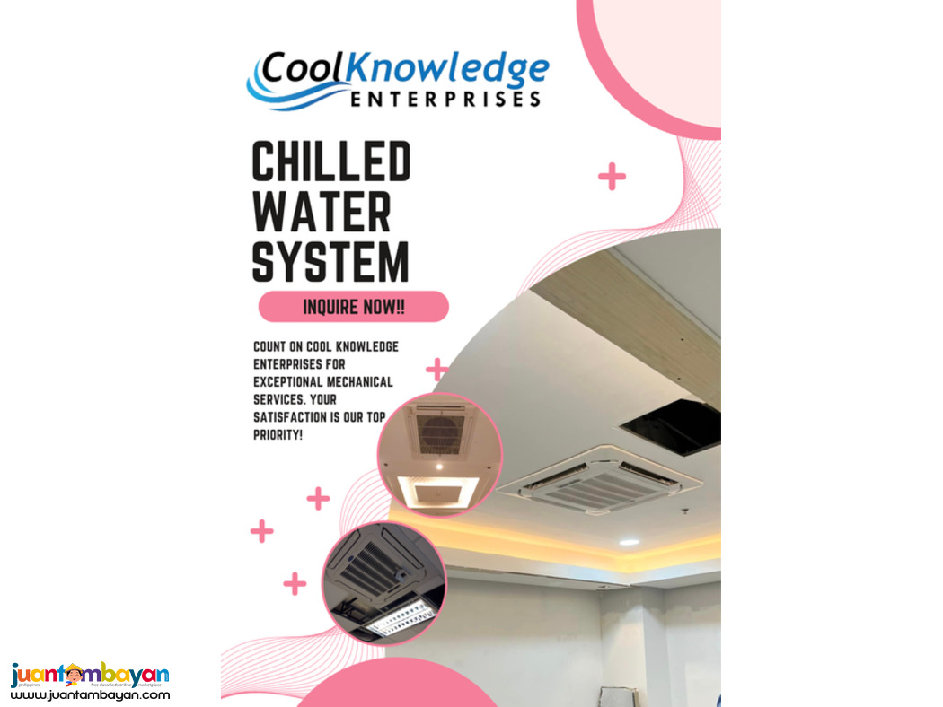 CHILLED WATER SYSTEM