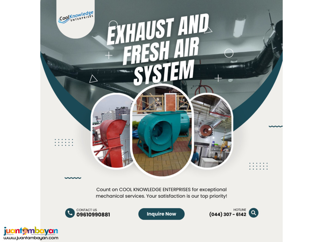 Brand New Supplies and Installation of Fresh air and Exhaust blowers Brand New Supplies and Installation of Fresh air and Exhaust blowers