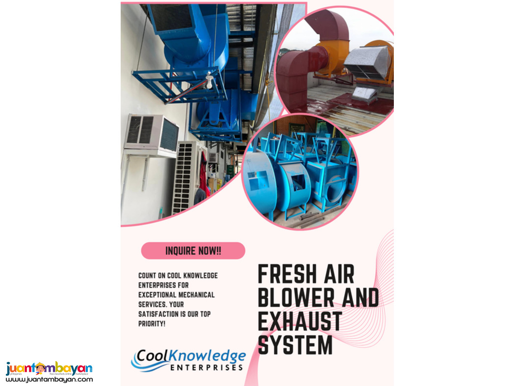 Fresh Air Blower and Exhaust System Installation Fresh Air Blower and Exhaust System Installation