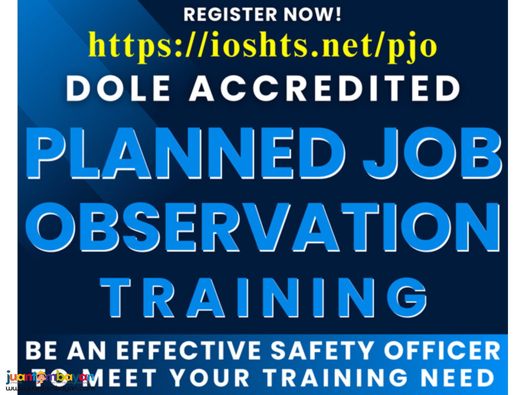 Planned Job Observation Training Safety Officer Training DOLE Training Planned Job Observation Training Safety Officer Training DOLE Training