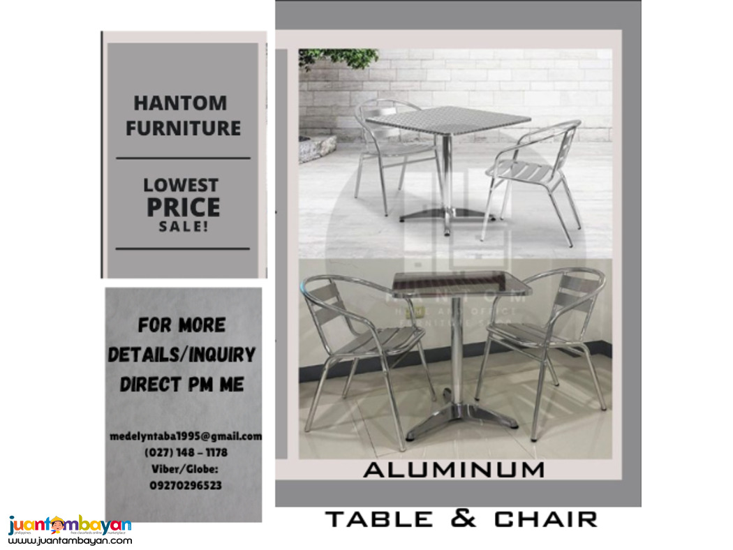 ALUMINUM TABLE & CHAIR ALUMINUM TABLE & CHAIR