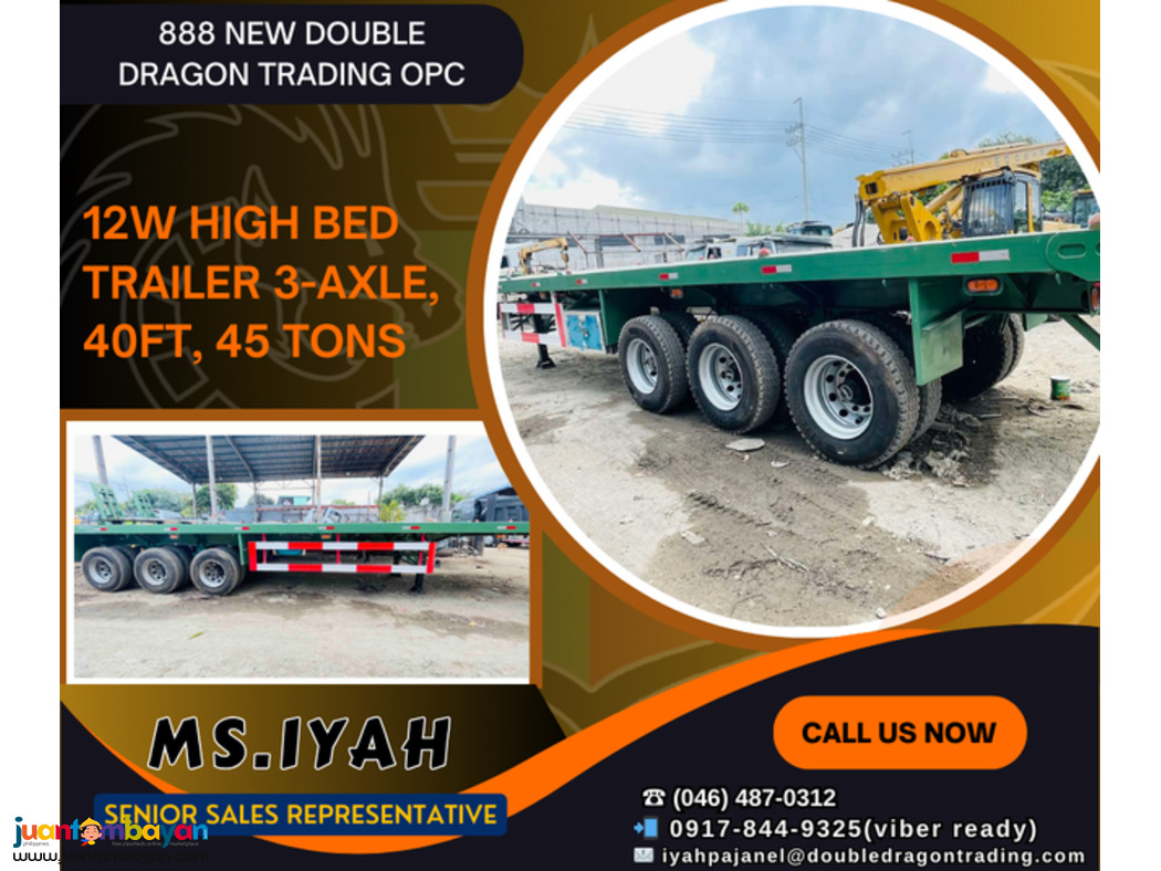 12W HIGH BED TRAILER 3-AXLE, 40FT, 45 TONS 12W HIGH BED TRAILER 3-AXLE, 40FT, 45 TONS
