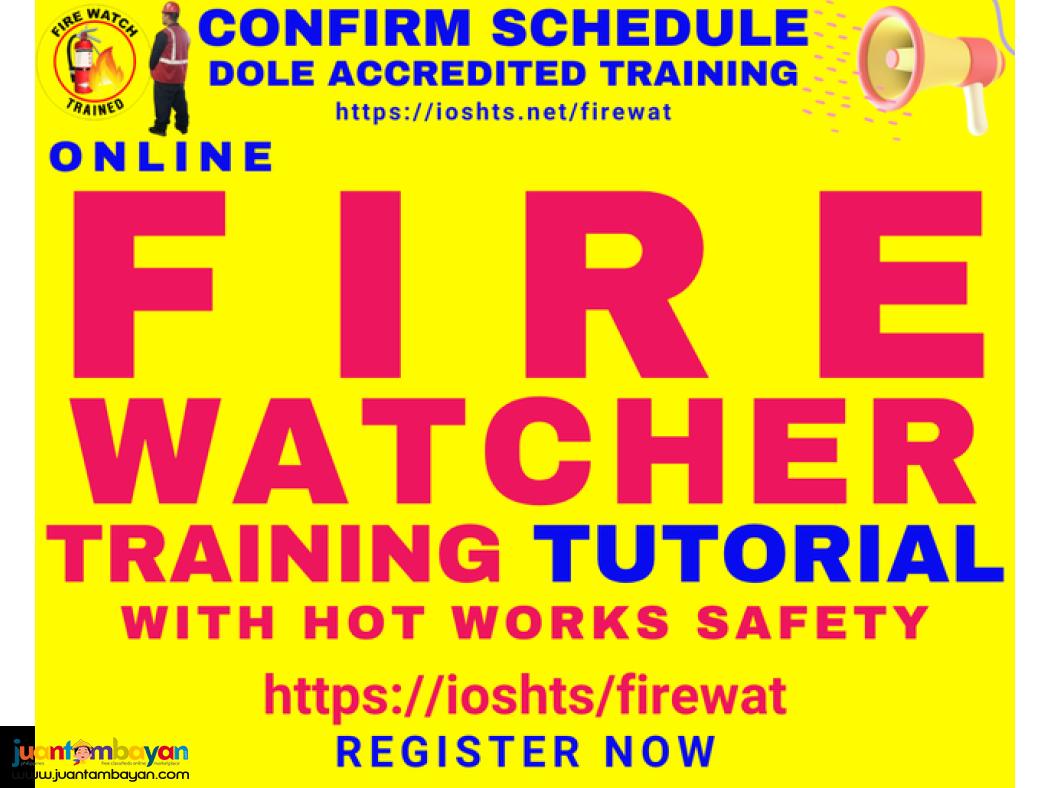 Confirmed Fire Watcher Training Schedule DOLE Accredited Training