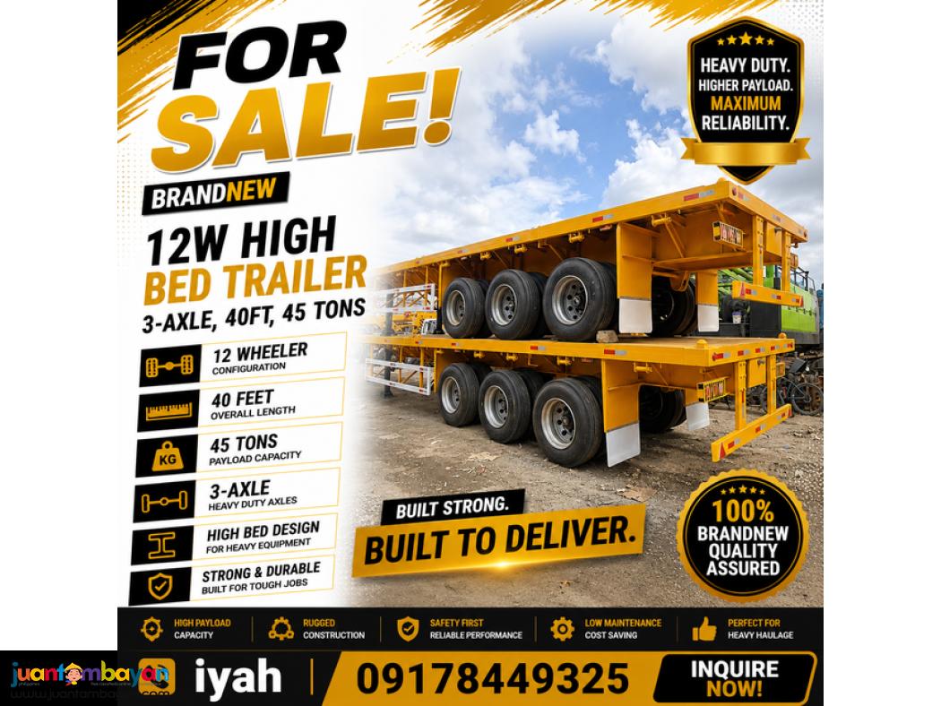BRANDNEW 12W HIGH BED TRAILER 3-AXLE, 40FT, 45 TONS